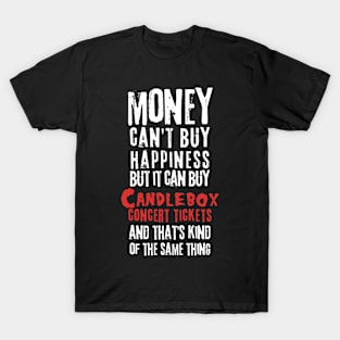 candlebox money cant buy T-Shirt